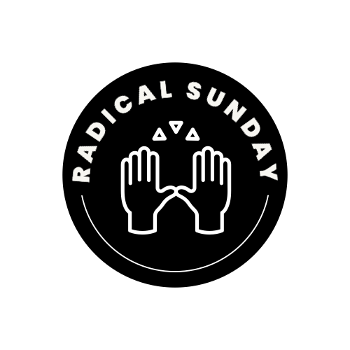 Radical Sunday